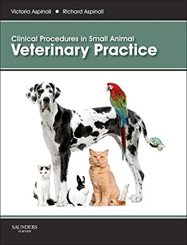 Clinical Procedures in Small Animal Veterinary Practice - 1st Edition