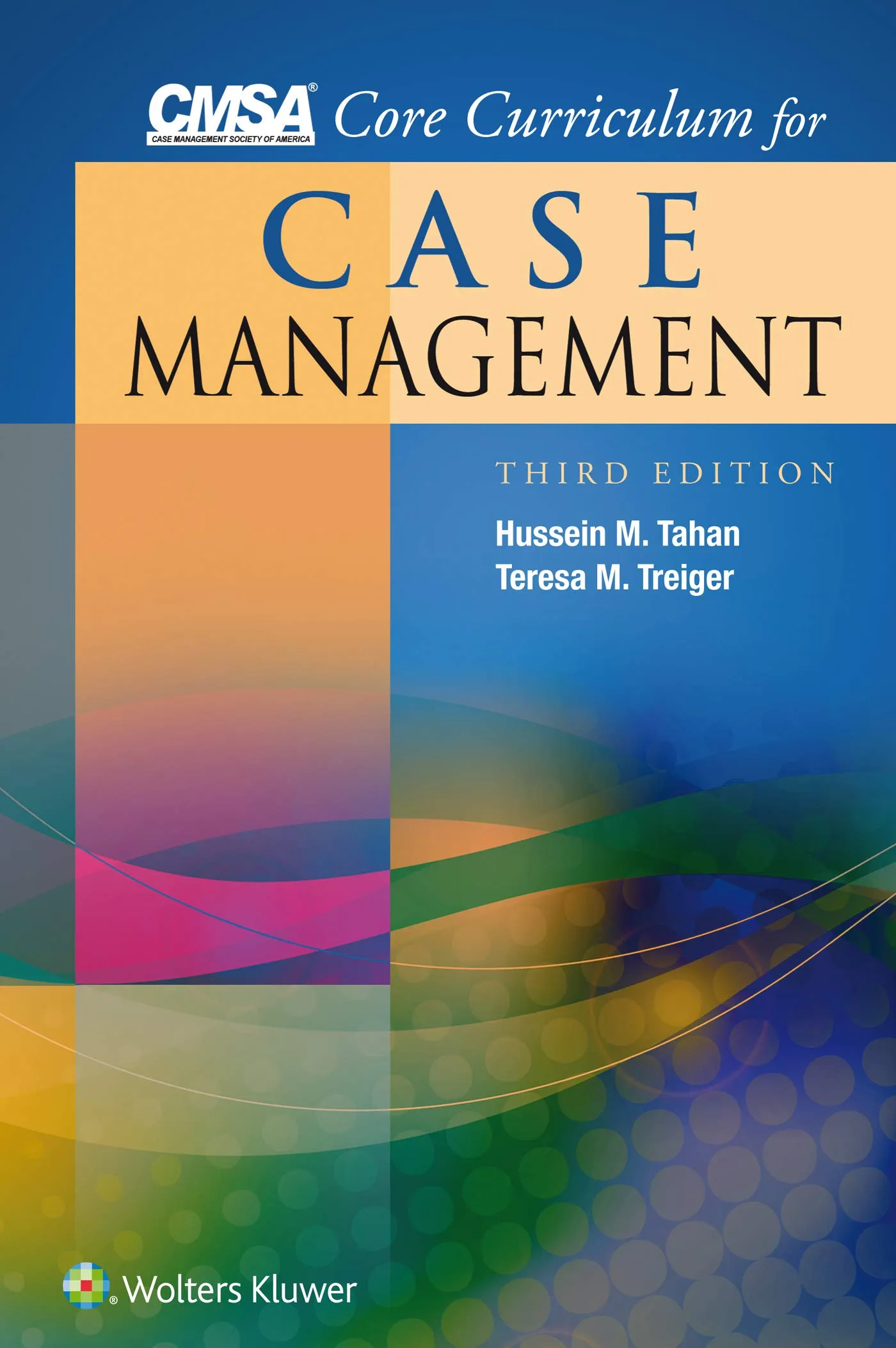CMSA Core Curriculum for Case Management -3rd Edition