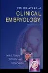 Color Atlas of Clinical Embryology - 2E