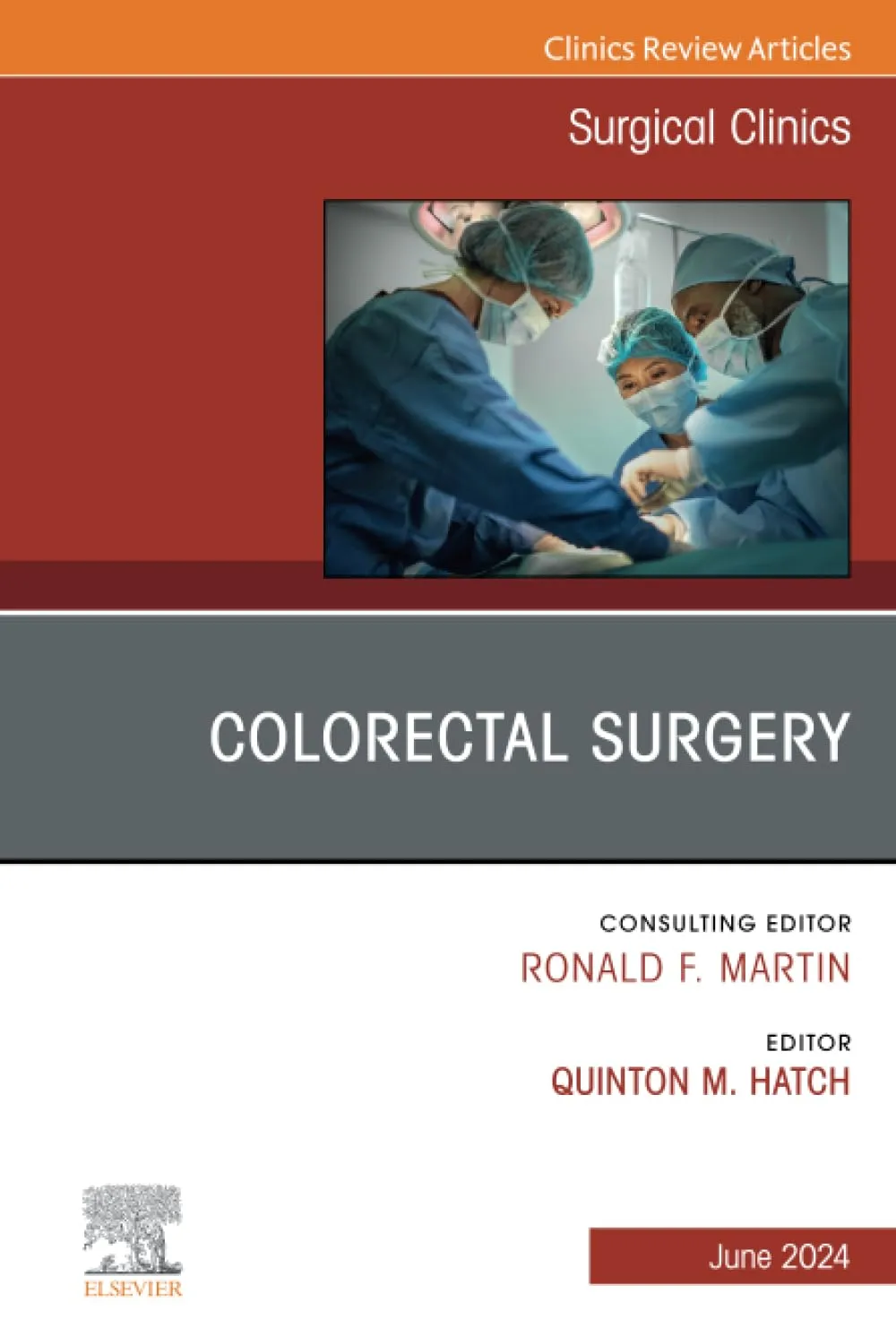 Colorectal Surgery, An Issue of Surgical Clinics-1E