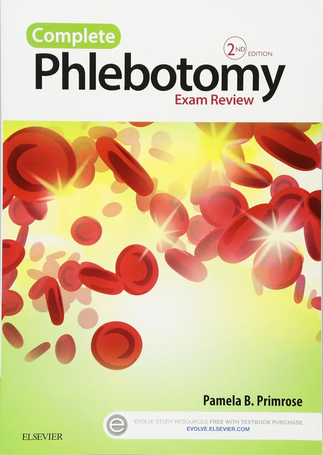 Complete Phlebotomy Exam Review - 2E