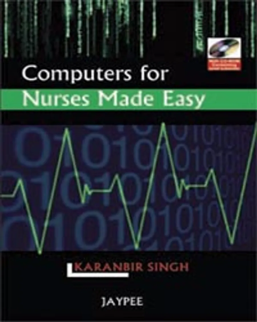 Computers for Nurses Made Easy (with CD-ROM Containing Brief Tutorials)