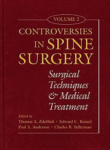 Controversies in Spine Surgery, Volume 2 - 1st Edition