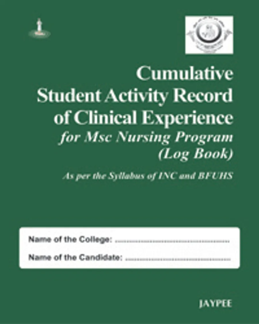 Cumulative Student Activity Record of Clinical Experience for MSC Nursing Program (Log Book)
