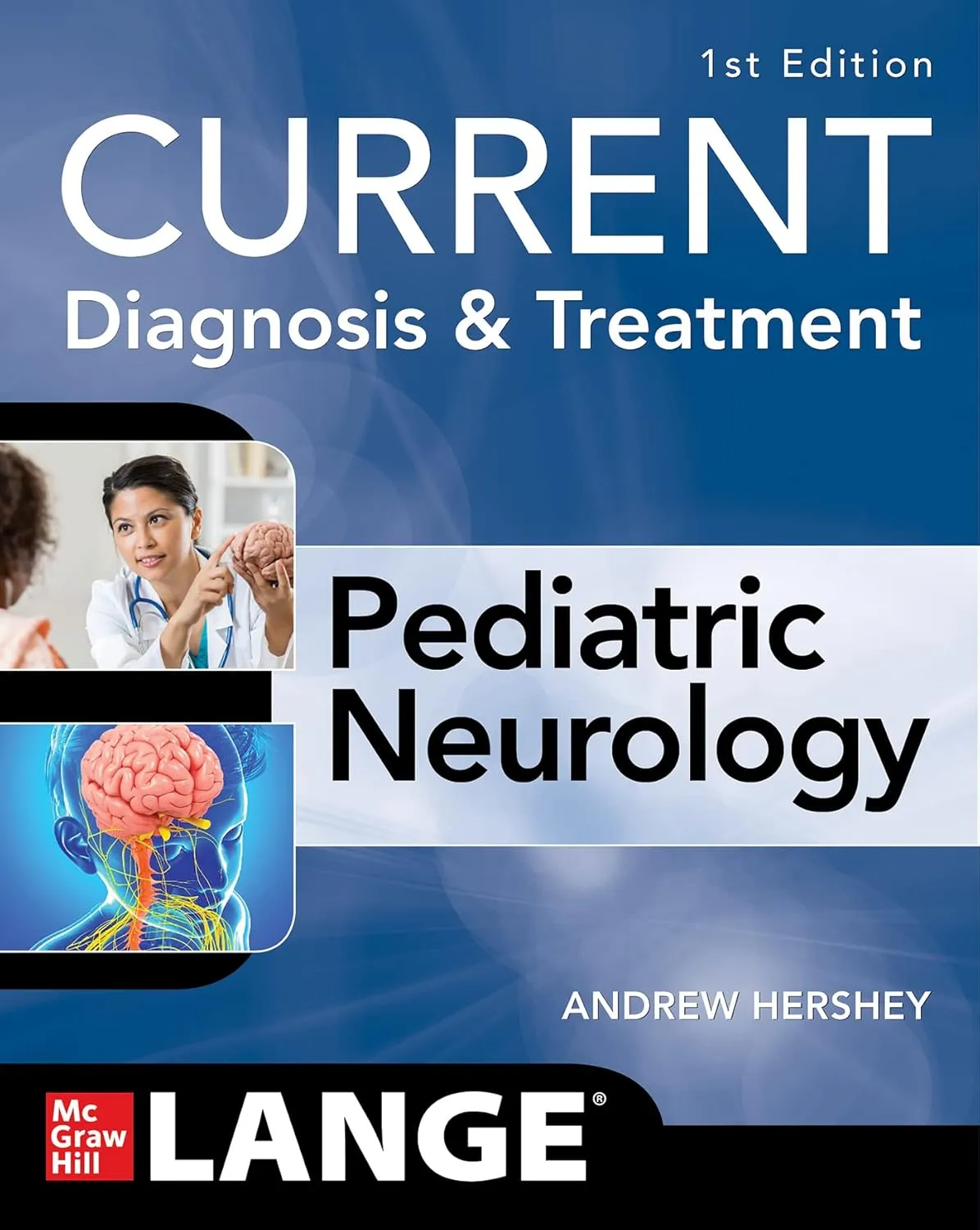 Current Diagnosis and Treatment Pediatric Neurology - 1E