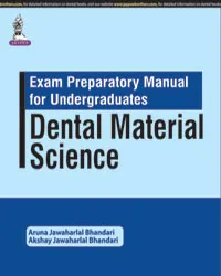 EXAM PREPARATORY MANUAL FOR UNDERGRADUATES DENTAL MATERIAL SCIENCE
