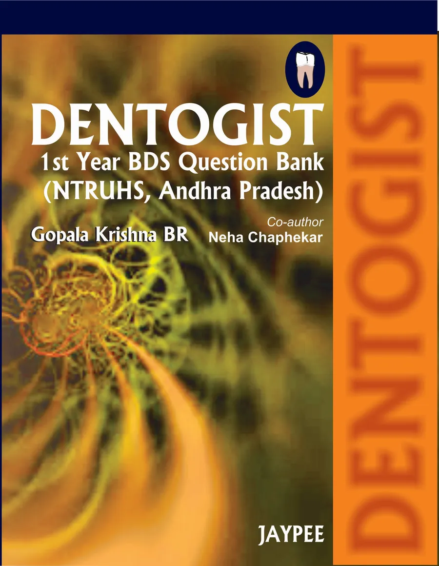 Dentogist 1st Year BDS Question Bank (NTRUHS, Andhra Pradesh)