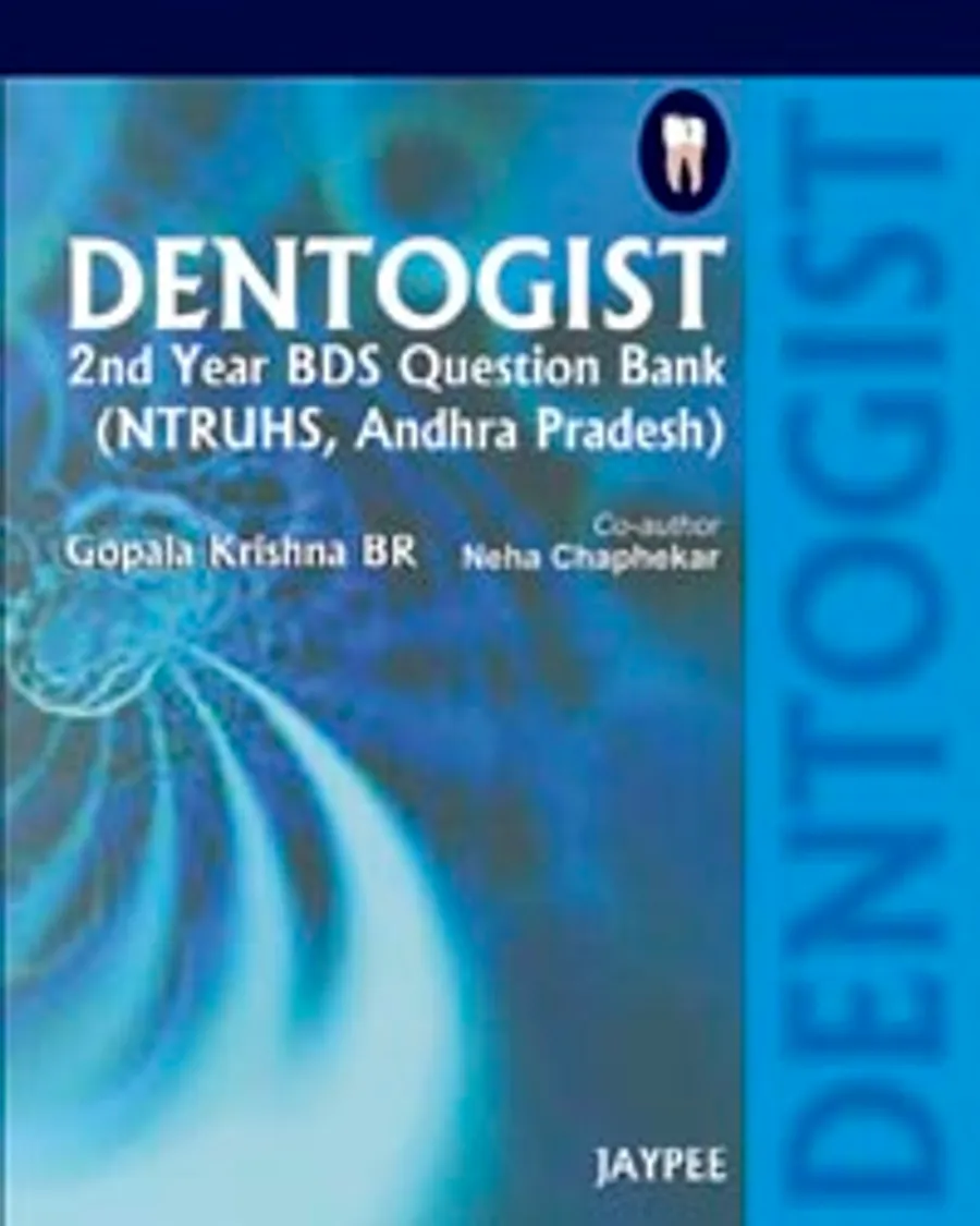 Dentogist 2nd Year BDS Question Bank (NTRUHS, Andhra Pradesh)