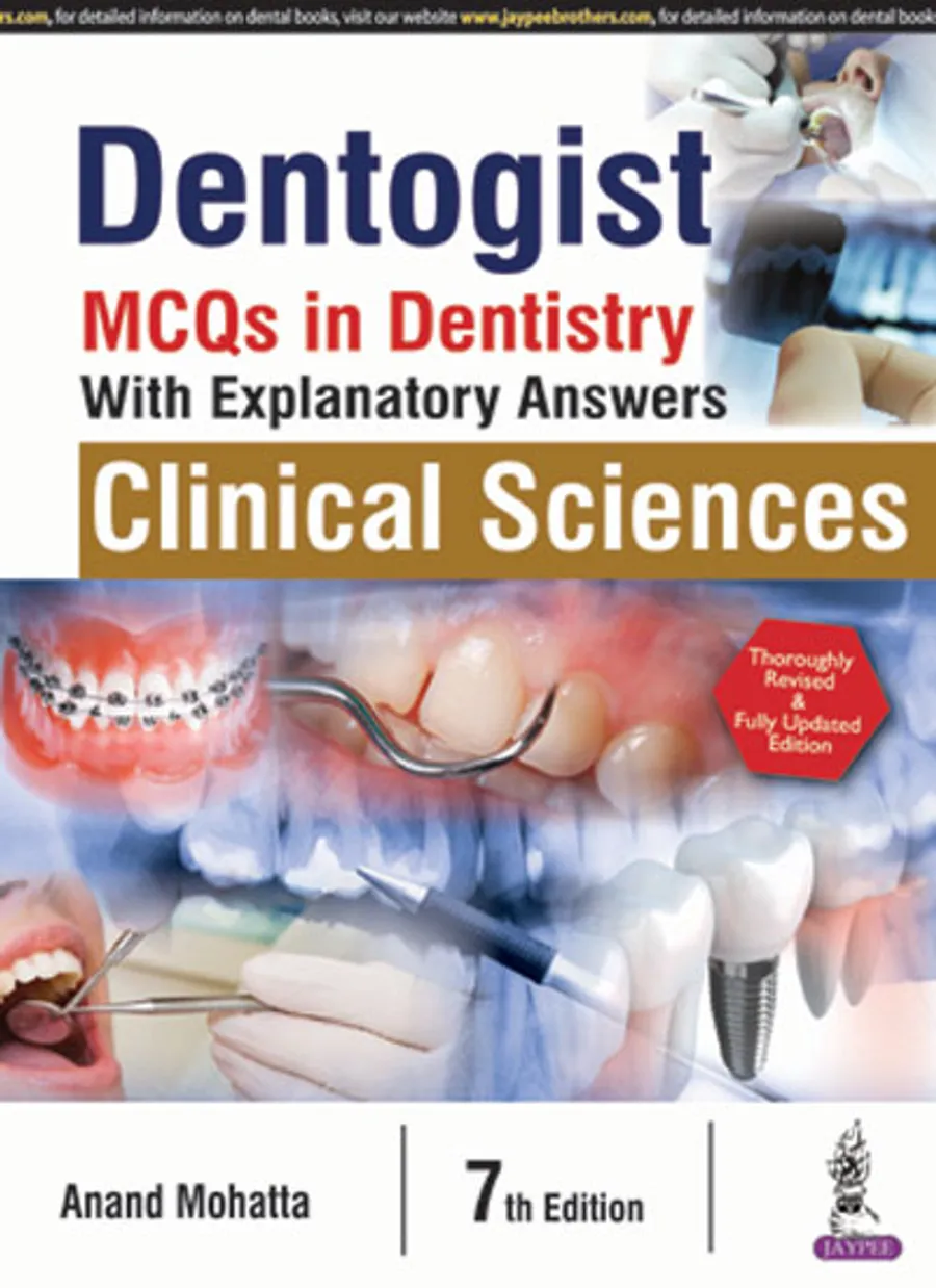 Dentogist | MCQs in Dentistry With Explanatory AnswersâClinical Sciences