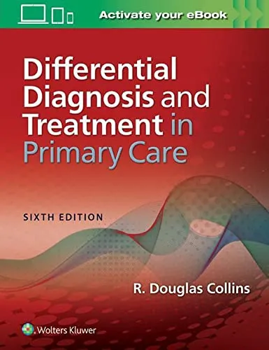 Differential Diagnosis and Treatment in Primary Care -6th Edition