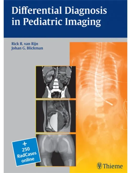 Differential Diagnosis in Pediatric Imaging - 1st Edition