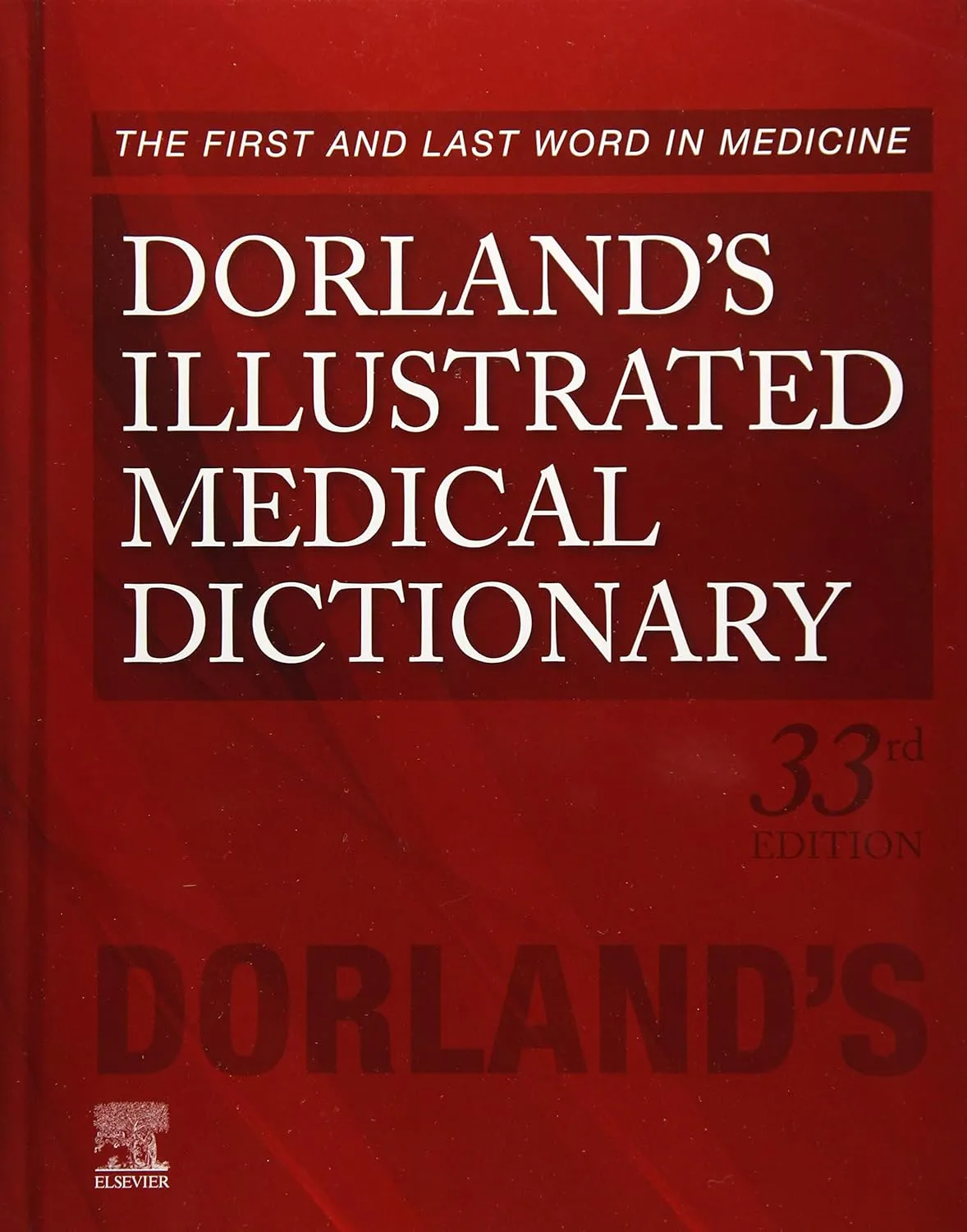 Dorland's Illustrated Medical Dictionary-33E