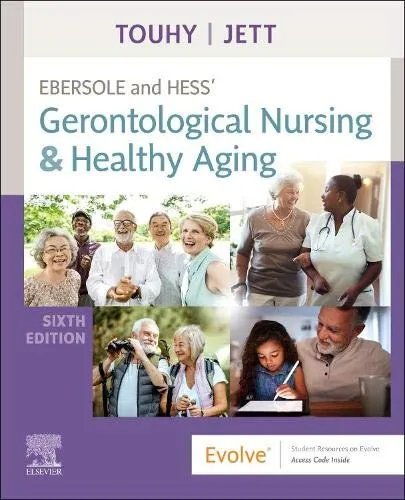 Ebersole and Hess' Gerontological Nursing & Healthy Aging-6E