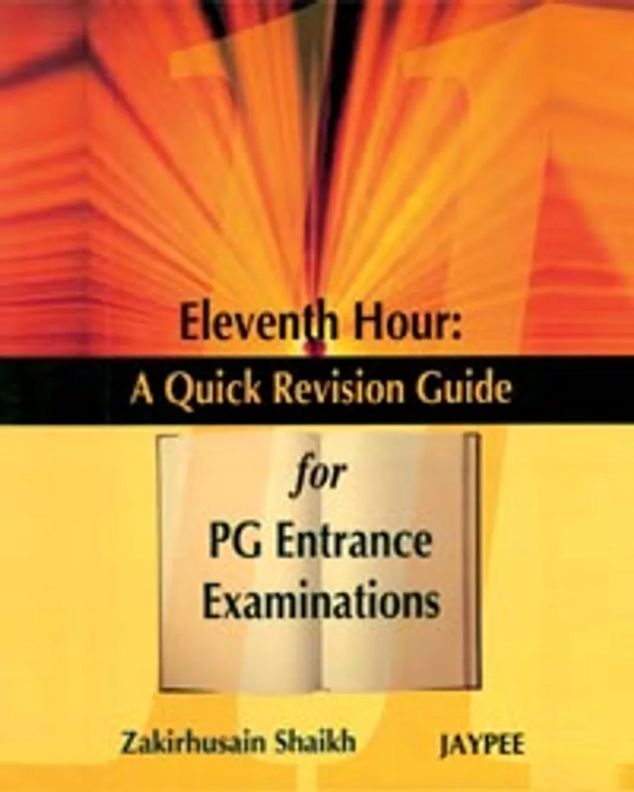 Eleventh Hour | A Quick Revision Guide for PG Entrance Examinations
