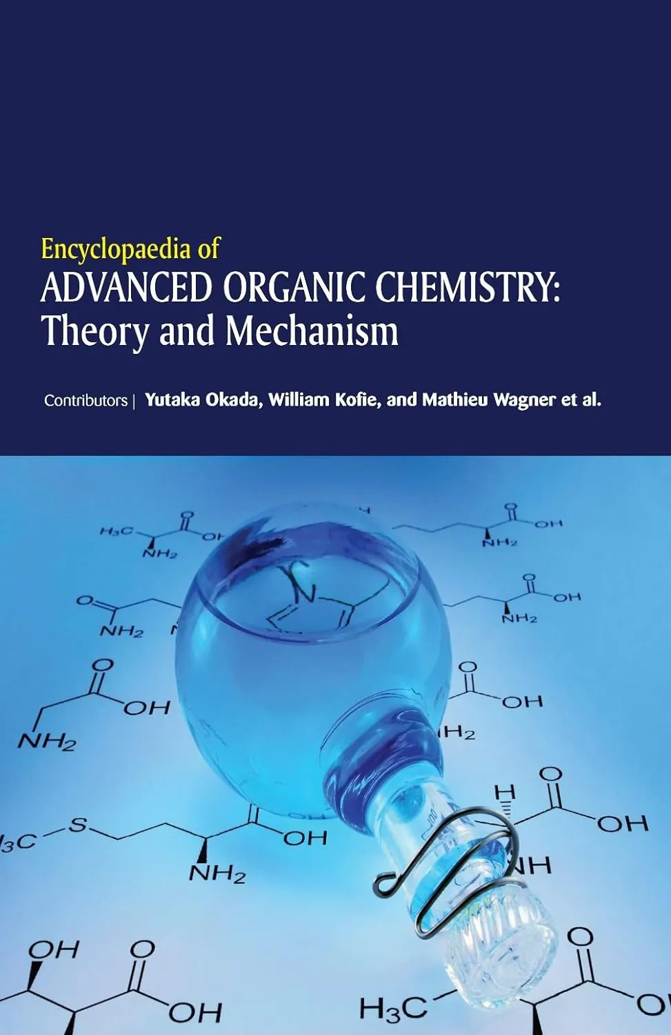 Encyclopaedia Of Advanced Organic Chemistry Theory And Mechanism 3 Vol Set ( HB 2017)
