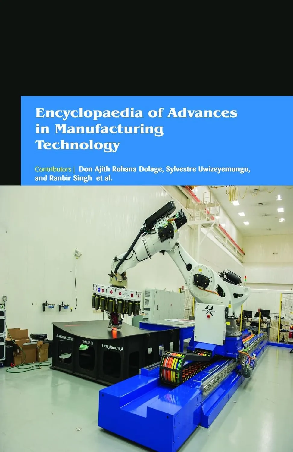 Encyclopaedia Of Advances In Manufacturing Technology 3 Vol Set ( HB 2017)