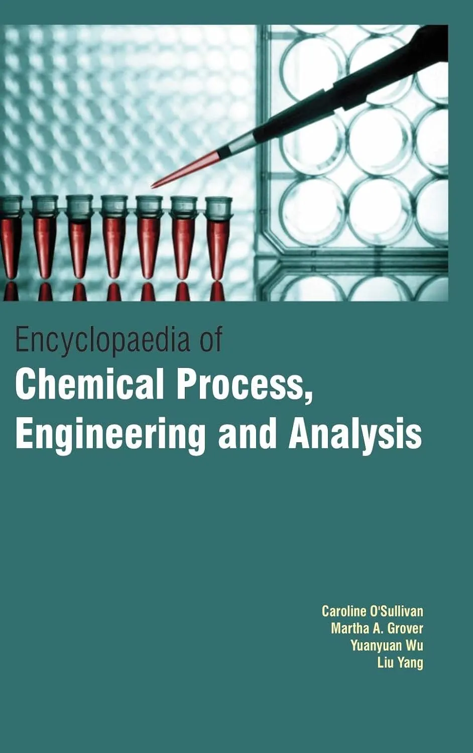 Encyclopaedia Of Chemical Process Engineering And Analysis 4 Vol Set ( HB 2017)