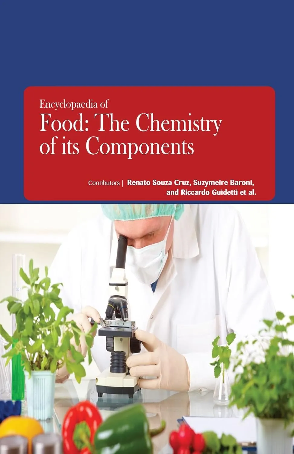 Encyclopaedia Of Food The Chemistry Of Its Components 3 Vol Set ( HB 2017)