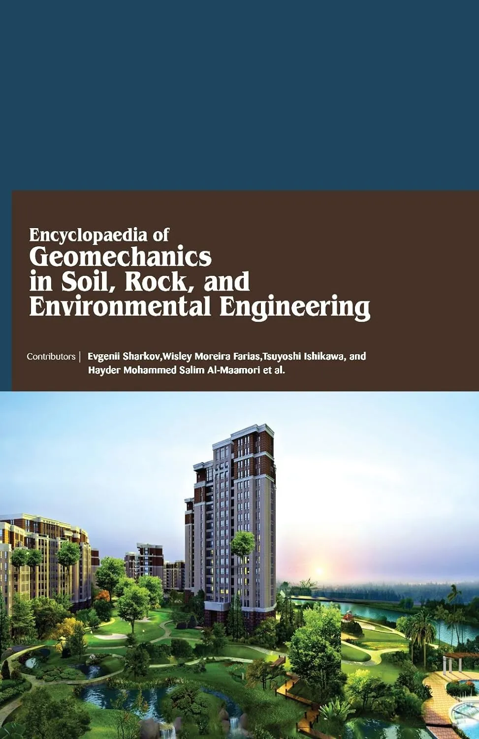 Encyclopaedia Of Geomechanics In Soil Rock And Environmental Engineerilng 4 Vol Set( HB 2017)