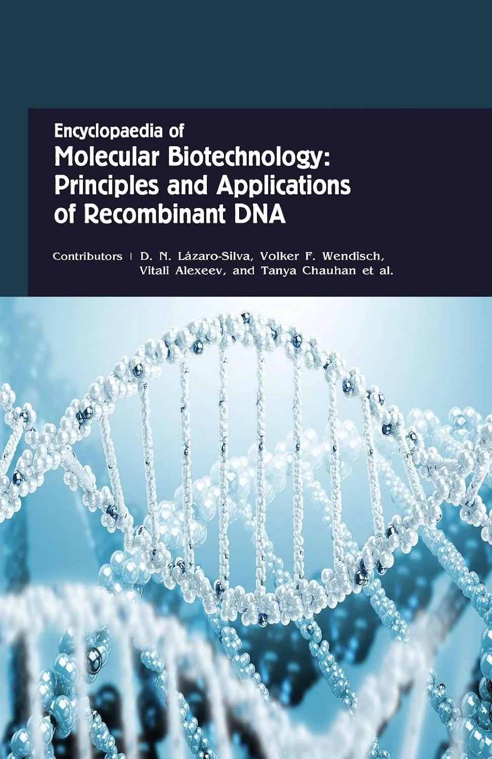 Encyclopaedia Of Molecular Biotechnology Principles And Applications Of Recombinant Dna 4 Vol Set ( HB 2017)
