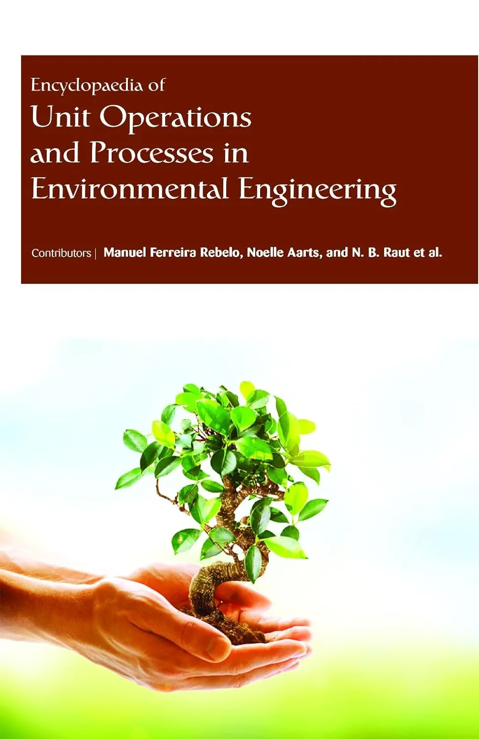 Encyclopaedia Of Unit Operations And Processes Inenvironmental Engineering 3 Vol Set ( HB 2017)