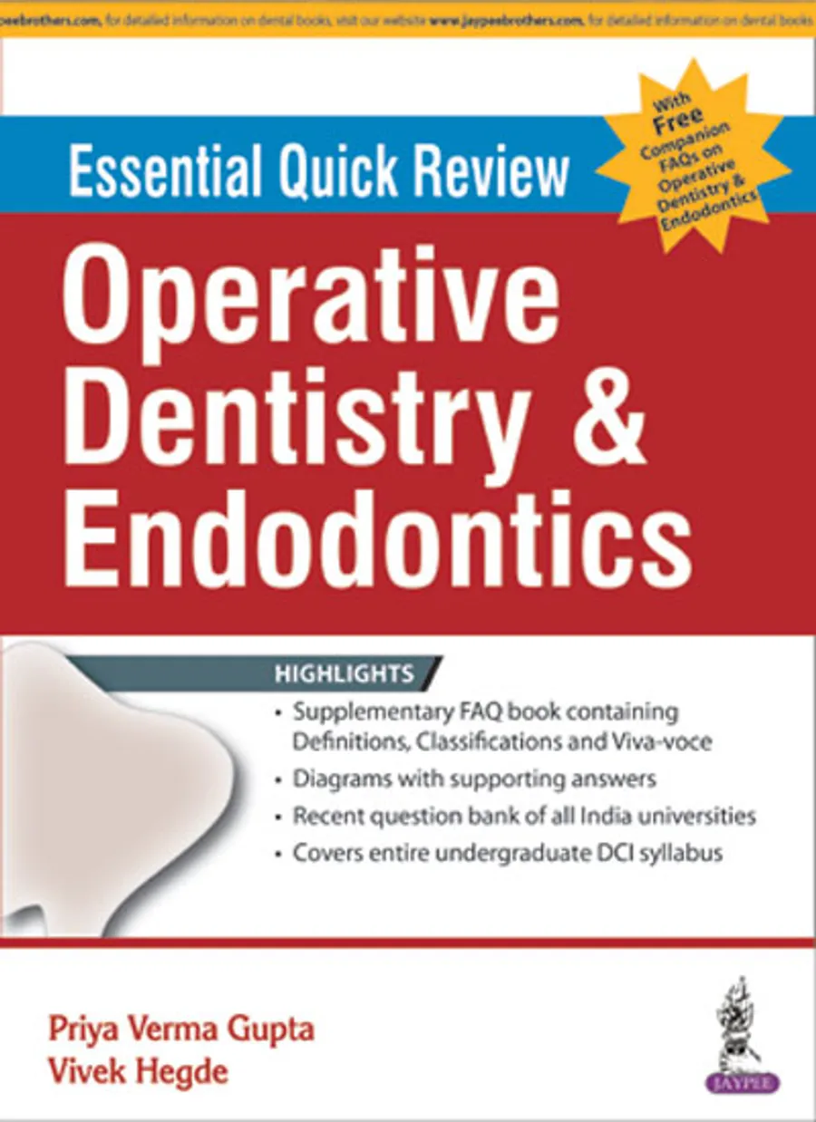 Essential Quick Review | Operative Dentistry and Endodontics (with FREE companion FAQs on Operative Operative Dentistry & Endodontics)
