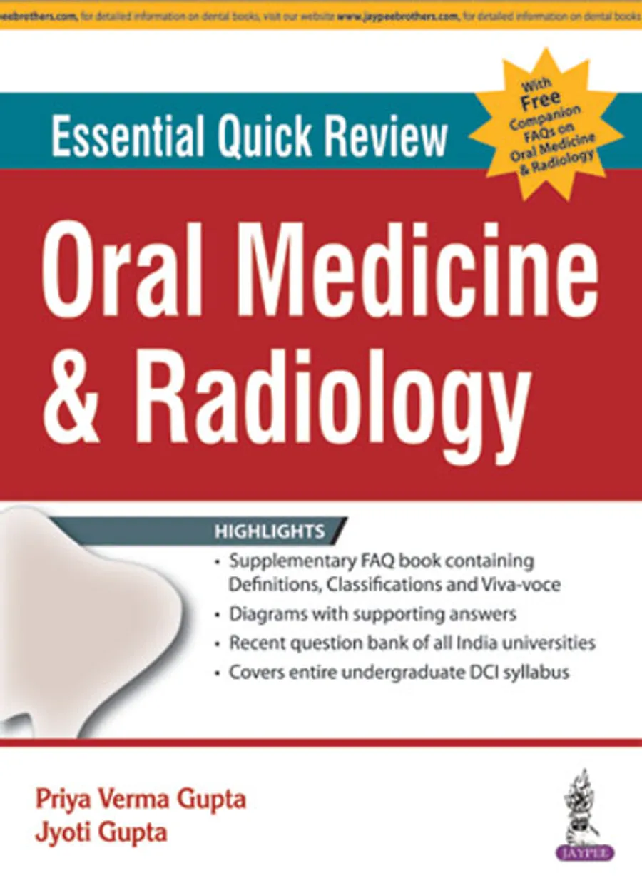 Essential Quick Review | Oral Medicine and Radiology (with FREE companion FAQs on Oral Medicine and Radiology)