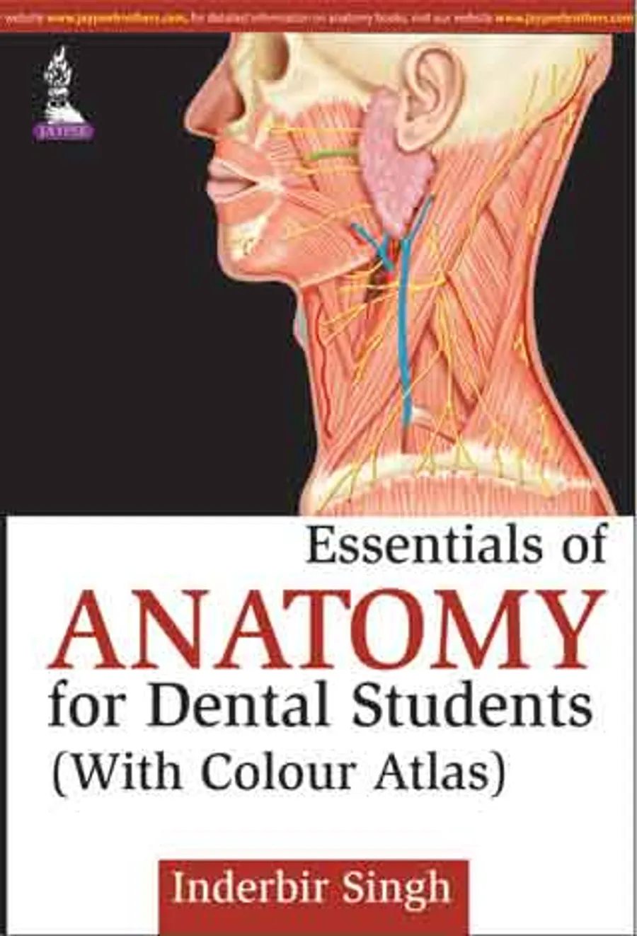 Essentials of Anatomy for Dental Students (With Colour Atlas)