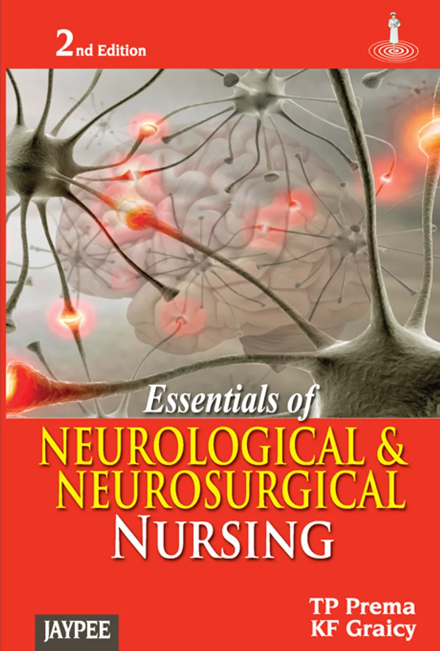 Essentials of Neurological and Neurosurgical Nursing