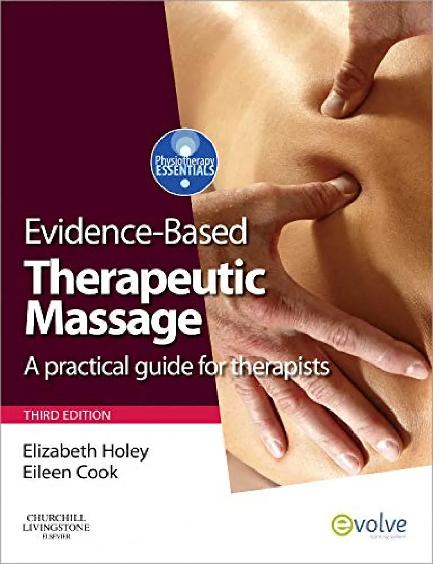 Evidence Based Therapeutic Massage 3/e