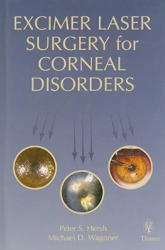 Excimer Laser Surgery for Corneal Disorders - 1st Edition
