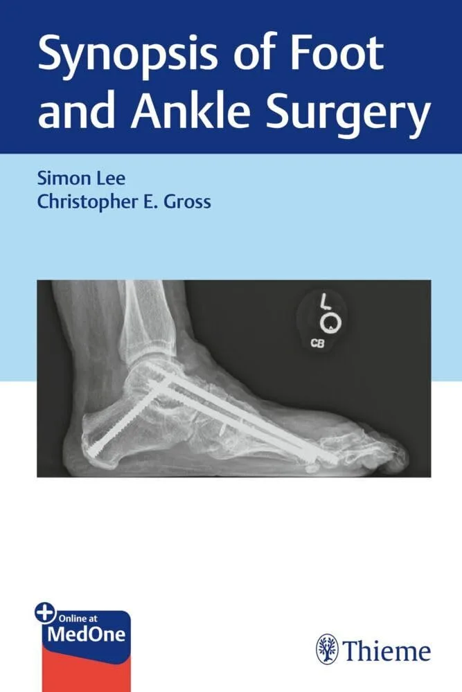 Synopsis of Foot and Ankle Surgery 1st Ed.