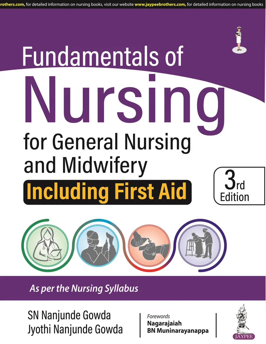 Fundamentals of Nursing for General Nursing and Midwifery (Including First Aid)