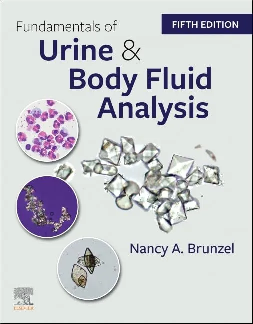 Fundamentals of Urine and Body Fluid Analysis-5E