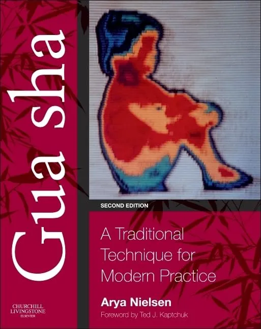 Gua sha: A Trad Tech for Modern Pract-2E