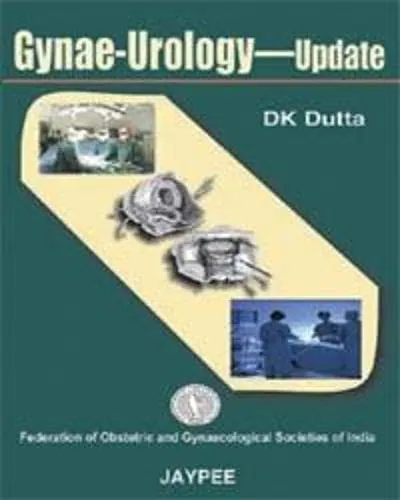 Gynae-urology-update (fogsi) - 1st Edition