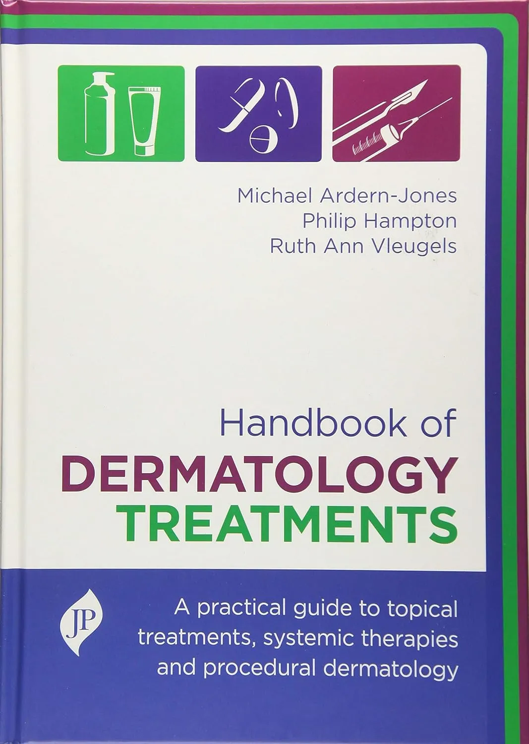 Handbook Of Dermatology Treatments - 1st Edition 2017