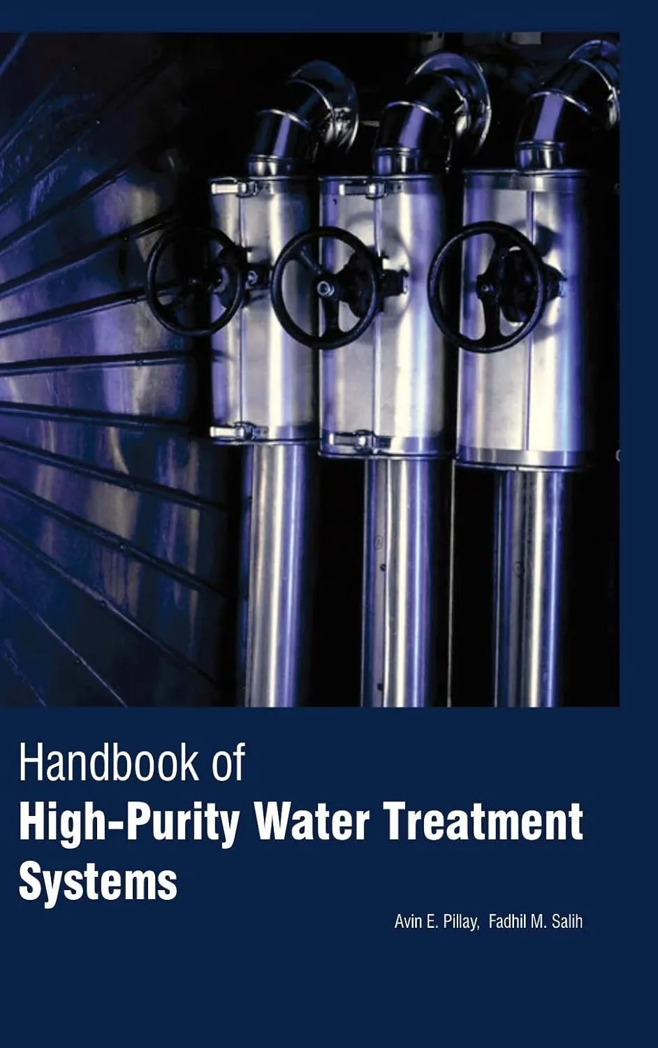 Handbook Of High Purity Water Treatment Systems 2 Vol Set( HB 2017)