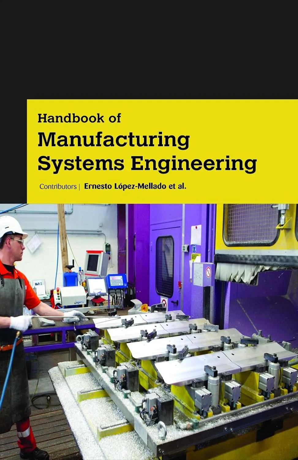 Handbook Of Manufacturing Systems Engineering ( HB 2017)