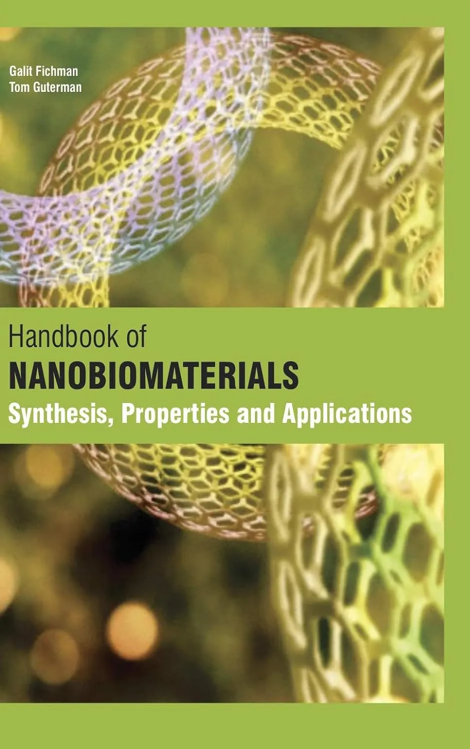 Handbook Of Nanobiomaterials Synthesis Properties And Applications 2 Vol Set ( HB 2017)