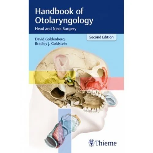 Handbook of Otolaryngology: Head and Neck Surgery: 2/e