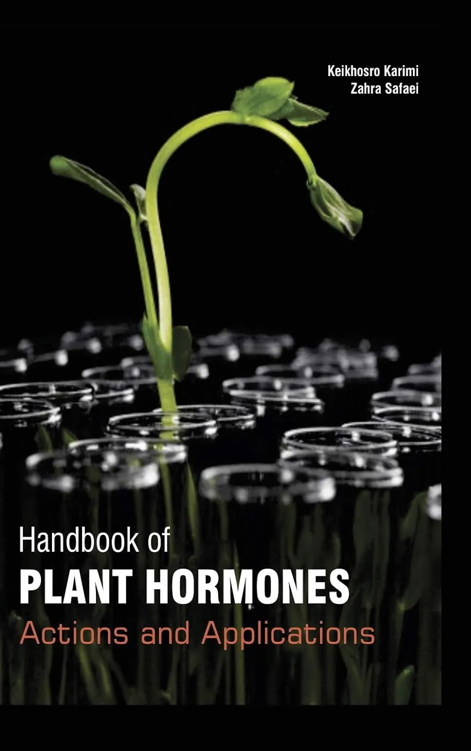 Handbook Of Plant Hormones Actions And Applications 2 Vol Set( HB 2017)