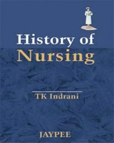 History of Nursing - 1st Edition 2007