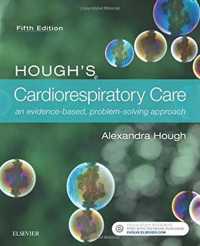 Hough�s Cardiorespiratory Care - 5th Edition