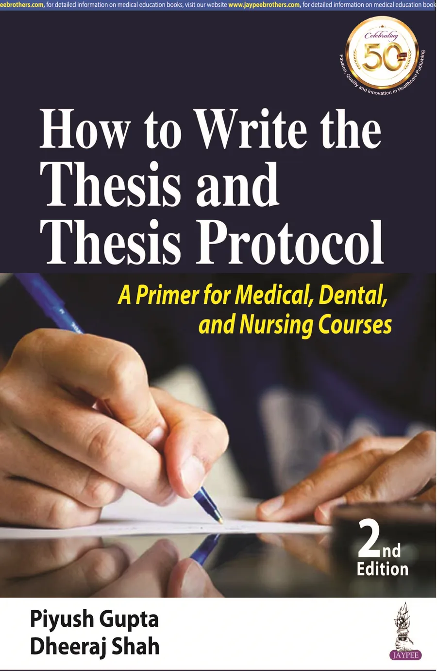 How to Write the Thesis and Thesis Protocol | A Primer for Medical, Dental, and Nursing Courses
