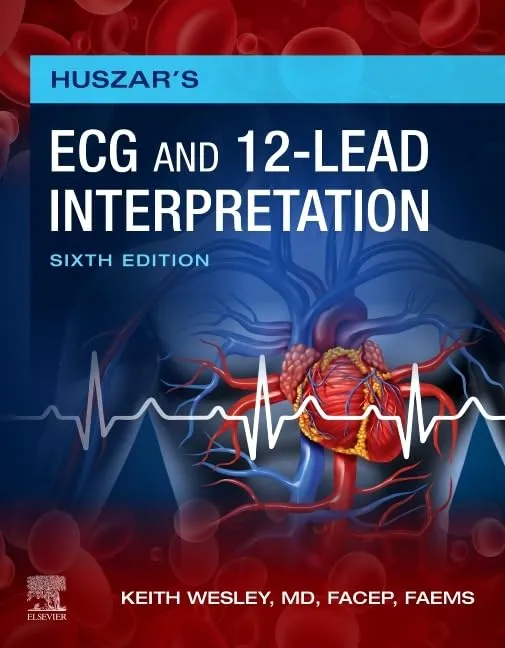Huszar's ECG and 12-Lead Interpretation-6E