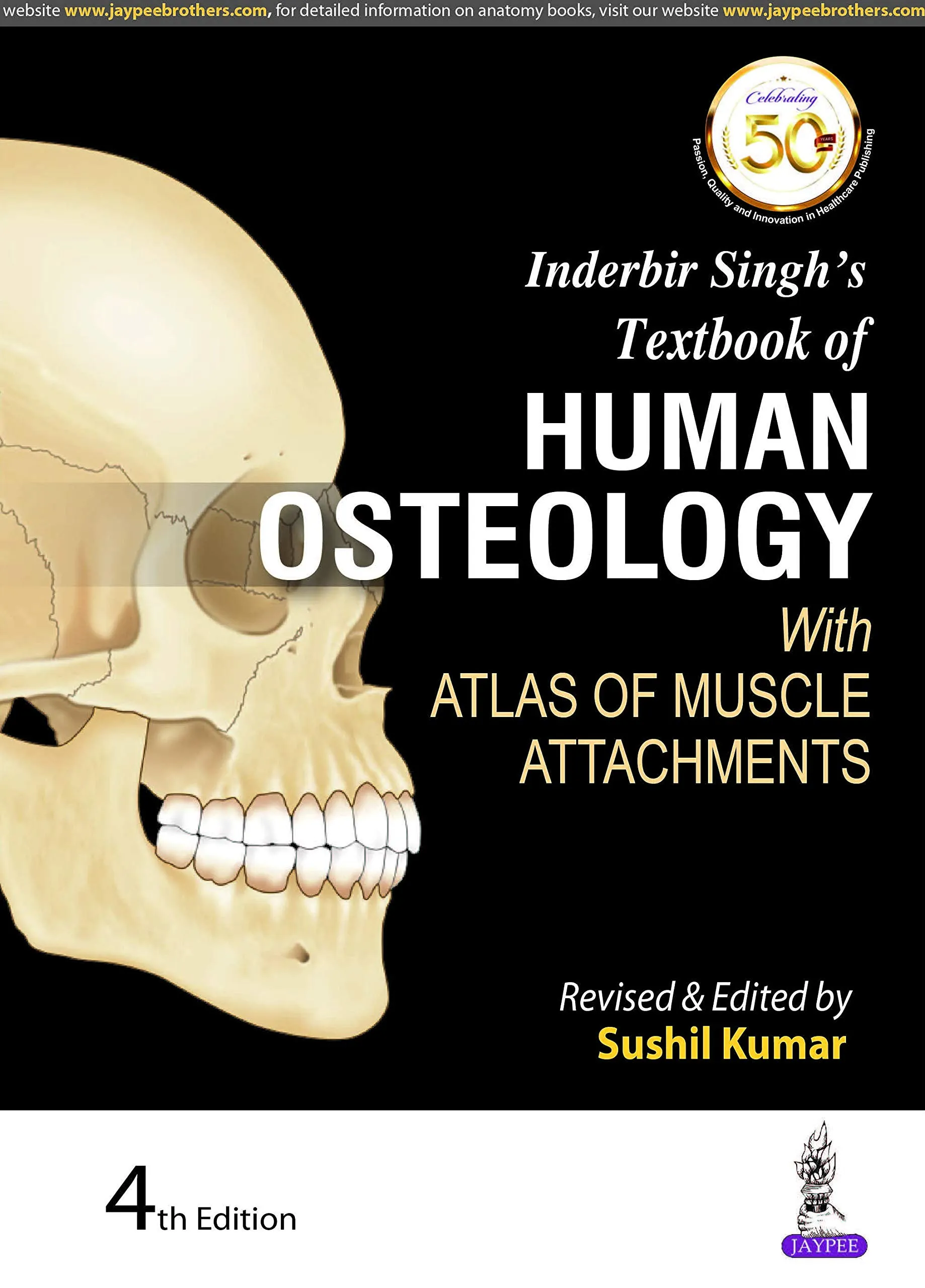 INDERBIR SINGH'S  TEXTBOOK OF HUMAN OSTEOLOGY WITH ATLAS OF MUSCLE ATTACHMENTS