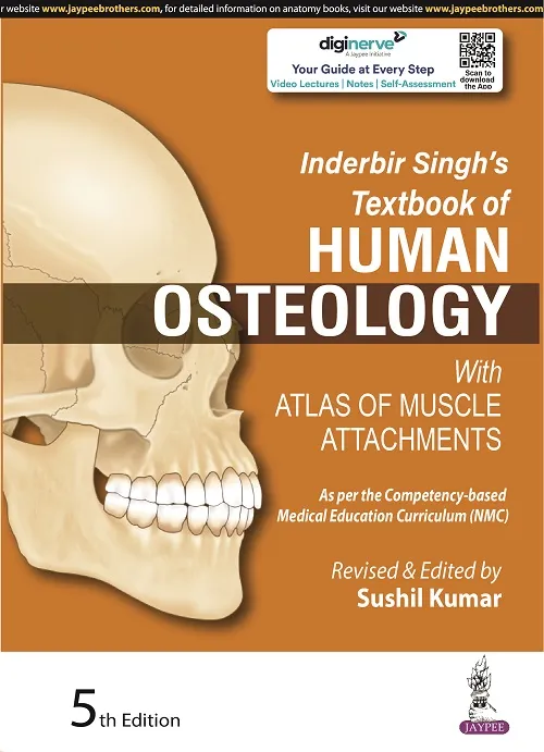 Inderbir Singh’s Textbook of Human Osteology (With Atlas of Muscle Attachments) - 5th Edition 2023