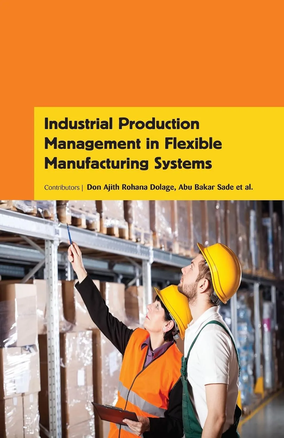 Industrial Production Management In Flexible Manufacturing Systems ( HB 2017)