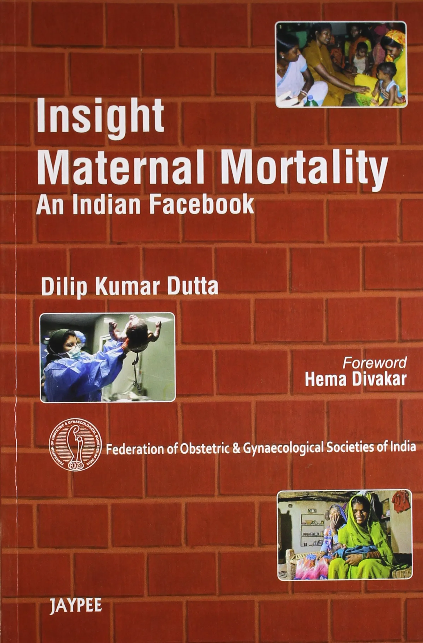 Insight Maternal Mortality an Indian Facebook - 1st Edition